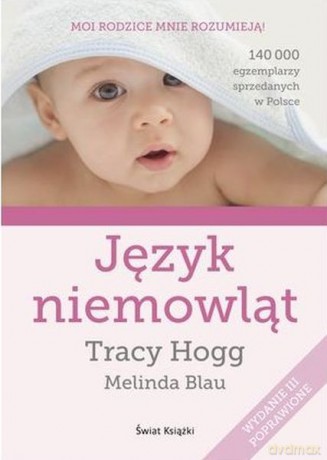 Język niemowląt - Tracy Hogg280, Melinda Blau [KSIĄŻKA]