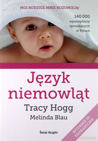 Język niemowląt - Tracy Hogg280, Melinda Blau [KSIĄŻKA]