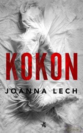 Kokon - Joanna Lech [KSIĄŻKA]