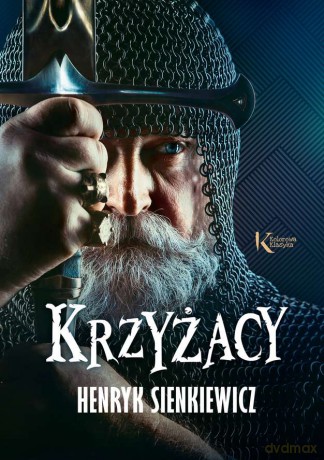 Krzyżacy - Henryk Sienkiewicz [KSIĄŻKA]