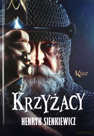 Krzyżacy - Henryk Sienkiewicz [KSIĄŻKA]