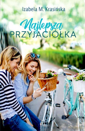 Najlepsza przyjaciółka - Izabela M. Krasińska [KSIĄŻKA]