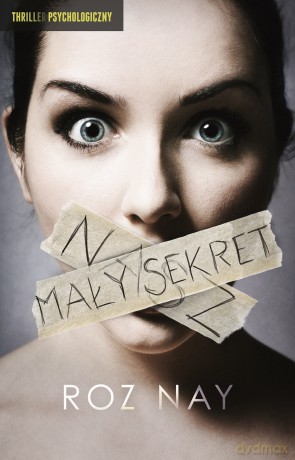 Nasz mały sekret - Roz Nay [KSIĄŻKA]