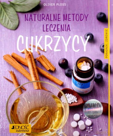 Naturalne metody leczenia cukrzycy - Oliver Ploss [KSIĄŻKA]