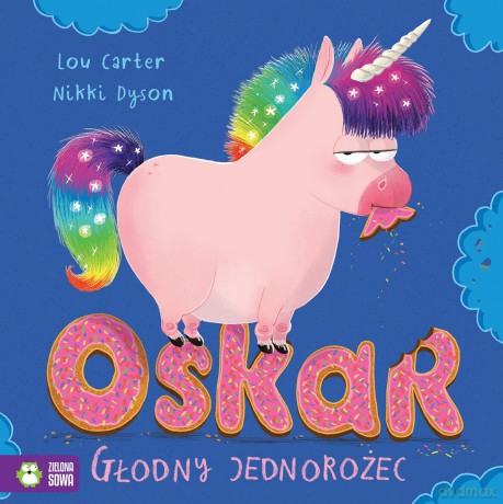 Oskar. Głodny jednorożec - Lou Carter [KSIĄŻKA]
