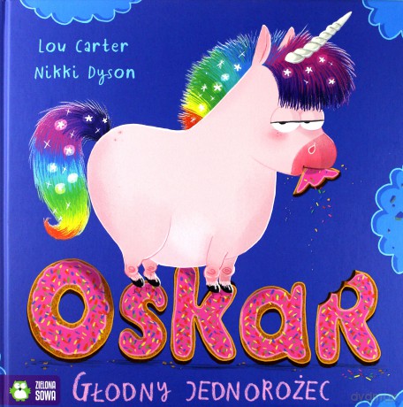 Oskar. Głodny jednorożec - Lou Carter [KSIĄŻKA]