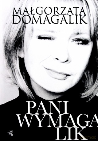 Pani Wymagalik - Małgorzata Domagalik [KSIĄŻKA]