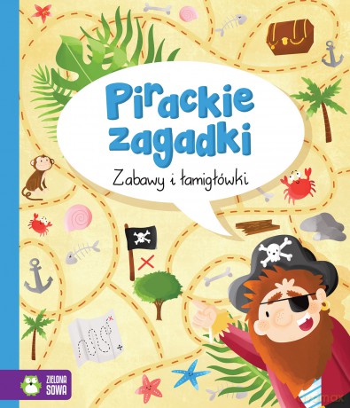 Pirackie zagadki. Zabawy i łamigłówki [KSIĄŻKA]