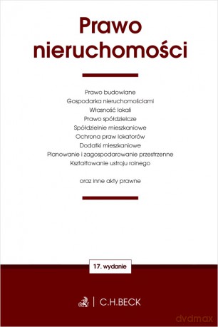 Prawo nieruchomości oraz ustawy towarzyszące wyd. 17 [KSIĄŻKA]