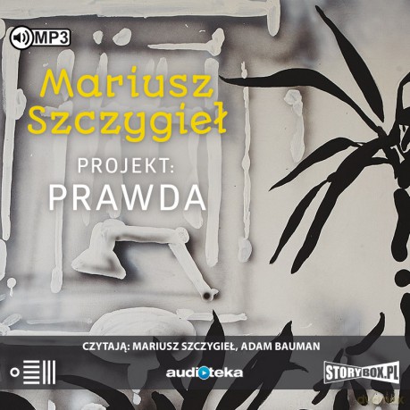 Projekt prawda - Mariusz Szczygieł [AUDIOBOOK]