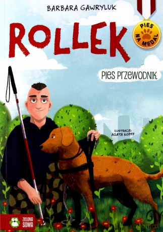 Rollek, pies przewodnik. Pies na medal - Barbara Gawryluk [KSIĄŻKA]
