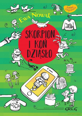 Skorpion i koń dziąsło - Ewa Nowak, Kasia Śliwińska [KSIĄŻKA]