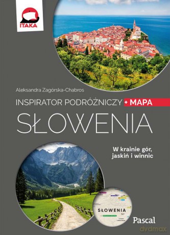 Słowenia. Inspirator podróżniczy - Aleksandra Zagórska-Chabros [KSIĄŻKA]
