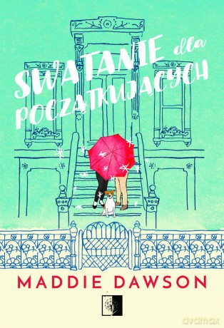 Swatanie dla początkujących - Maddie Dawson [KSIĄŻKA]