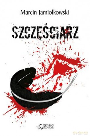 Szczęściarz - Marcin Jamiołkowski [KSIĄŻKA]