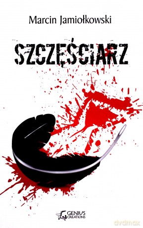 Szczęściarz - Marcin Jamiołkowski [KSIĄŻKA]