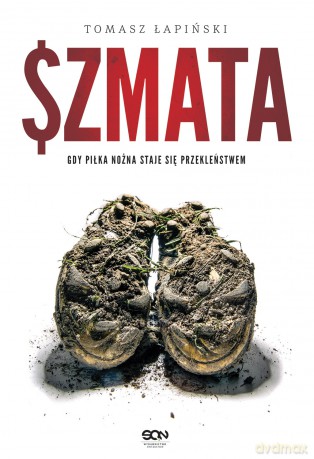 Szmata - Tomasz Łapiński [KSIĄŻKA]