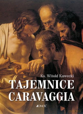 Tajemnice Caravaggia - Witold Kawecki [KSIĄŻKA]