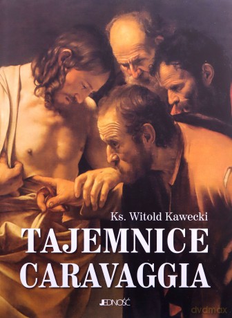 Tajemnice Caravaggia - Witold Kawecki [KSIĄŻKA]