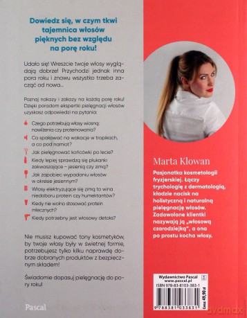 Włos w świetniej formie przez cały rok. Proteiny, humektanty i reszta potworów - Marta Klowan [KSIĄŻKA]