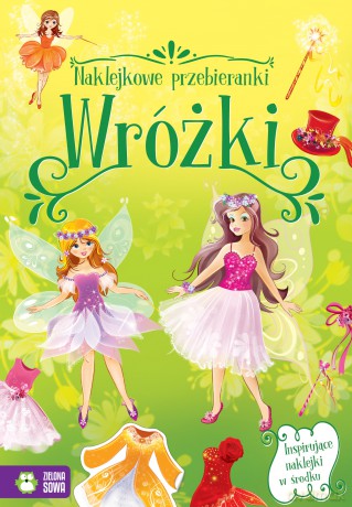 Wróżki. Naklejkowe przebieranki [KSIĄŻKA]