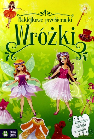 Wróżki. Naklejkowe przebieranki [KSIĄŻKA]