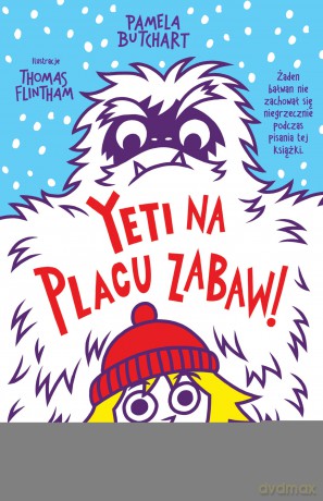 Yeti na placu zabaw - Pamela Butchart [KSIĄŻKA]