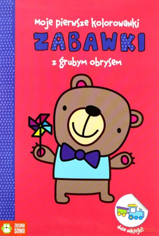Zabawki. Moja pierwsza kolorowanka [KSIĄŻKA]