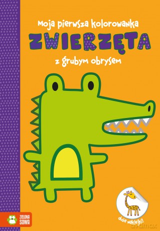 Zwierzęta. Moja pierwsza kolorowanka [KSIĄŻKA]