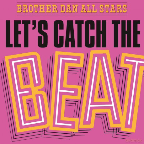 Brother Dan All Stars: Let's Catch The Beat [Winyl]