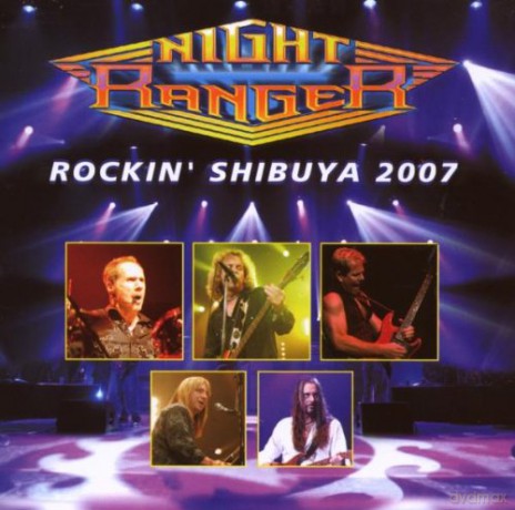 Night Ranger: Rockin Shibuya 2007 [CD]