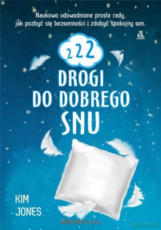 222 drogi do dobrego snu - Kim Jones [KSIĄŻKA]