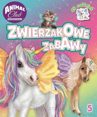 Animal Club nr 5 Zwierzakowe Zabawy [KSIĄŻKA]