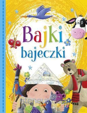 Bajki bajeczki [KSIĄŻKA]