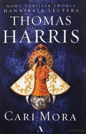 Cari Mora - Thomas Harris, Jan Kraśko [KSIĄŻKA]