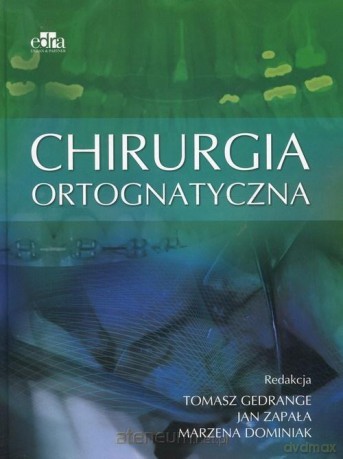 Chirurgia ortognatyczna [KSIĄŻKA]