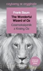 Czytamy w oryginale - Czarnoksiężnik z Krainy Oz - Frank Baum [KSIĄŻKA]