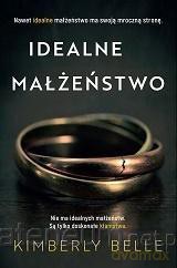 Idealne małżeństwo - Kimberly Belle [KSIĄŻKA]
