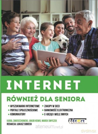 Internet również dla seniora [KSIĄŻKA]