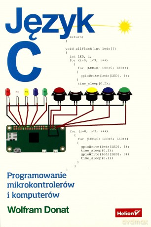 Język C. Programowanie mikrokontrolerów i komputerów - Wolfram Donat [KSIĄŻKA]