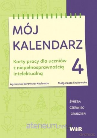 Mój kalendarz cz. 4 - Agnieszka Borowska-Kociemba, Małgorzata Krukowska [KSIĄŻKA]