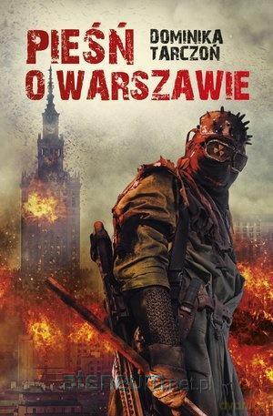 Pieśń o Warszawie - Dominika Tarczoń [KSIĄŻKA]