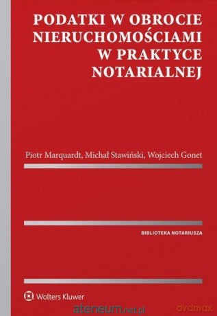 Podatki w obrocie nieruchomościami w praktyce [KSIĄŻKA]