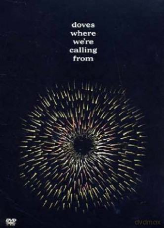 Doves - Where Were Calling From [DVD]