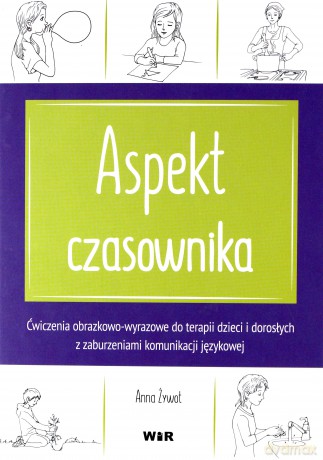 Powtarzam, rozumiem, nazywam. Aspekt czasownika - Anna Żywot