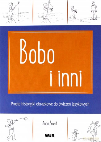 Powtarzam, rozumiem, nazywam. Bobo i inni - Anna Żywot