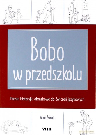 Powtarzam, rozumiem, nazywam. Bobo w przedszkolu - Anna Żywot