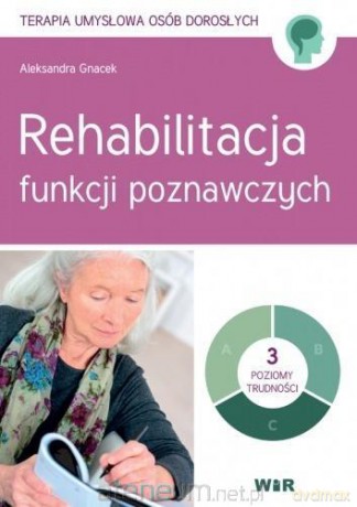 Rehabilitacja funkcji poznawczych - Aleksandra Gnacek [KSIĄŻKA]