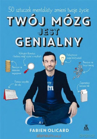 Twój mózg jest genialny - Fabien Olicard [KSIĄŻKA]