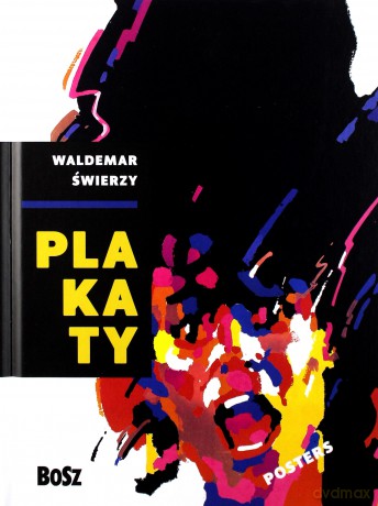 Waldemar Świerzy. Plakaty - Waldemar Świerzy [KSIĄŻKA]